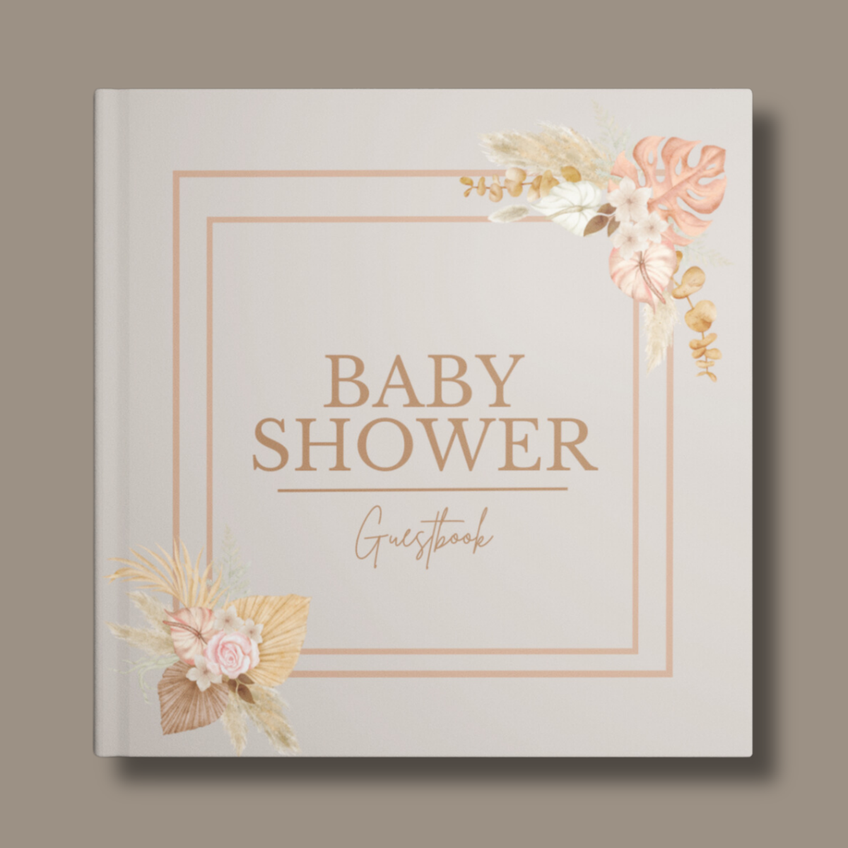 Sandfarbenes Babyshower Guestbook mit dunkelbraunem Schriftzug, dekorativem Rahmen und Blumenarrangements in den Ecken