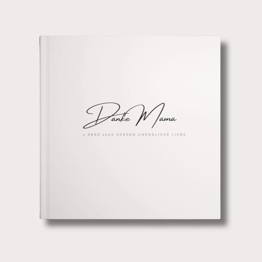 Pastellrosa Hardcover-Buch mit dem Titel „Danke, Mama“ und dem Satz „Ein Herz, tausend Sorgen, unendliche Liebe“. Quadratisches Format, minimalistisches Design.