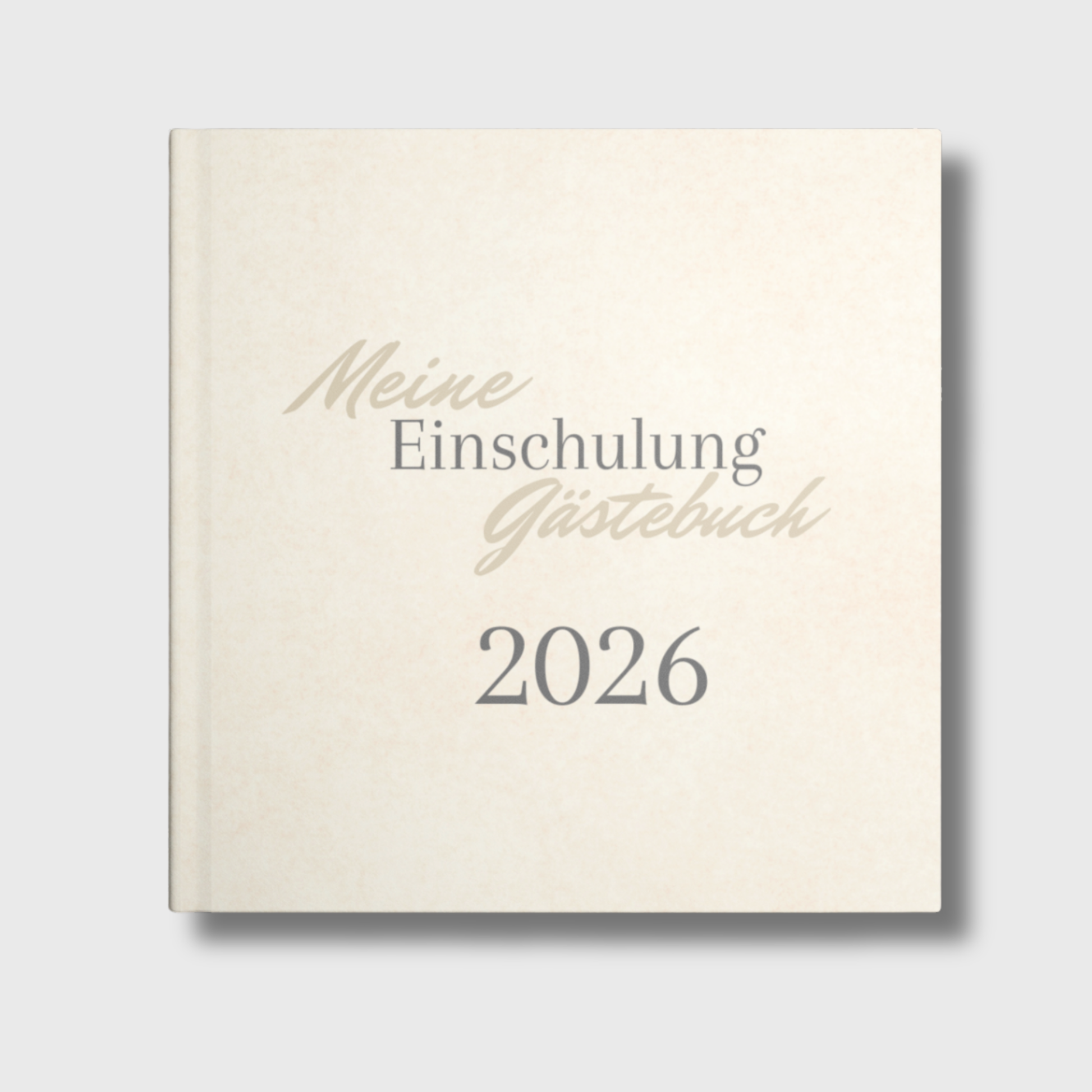Sandfarbenes Einschulungs-Gästebuch mit der Aufschrift „Meine Einschulung – Gästebuch 2026“, personalisierbar mit Namen.