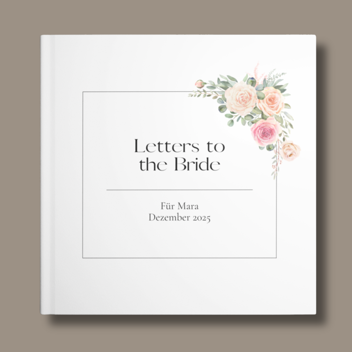 Personalisiertes „Letters to the Bride“-Buch mit weißem Cover, schwarzem Rahmen, Rosenmotiv, Name und Datum
