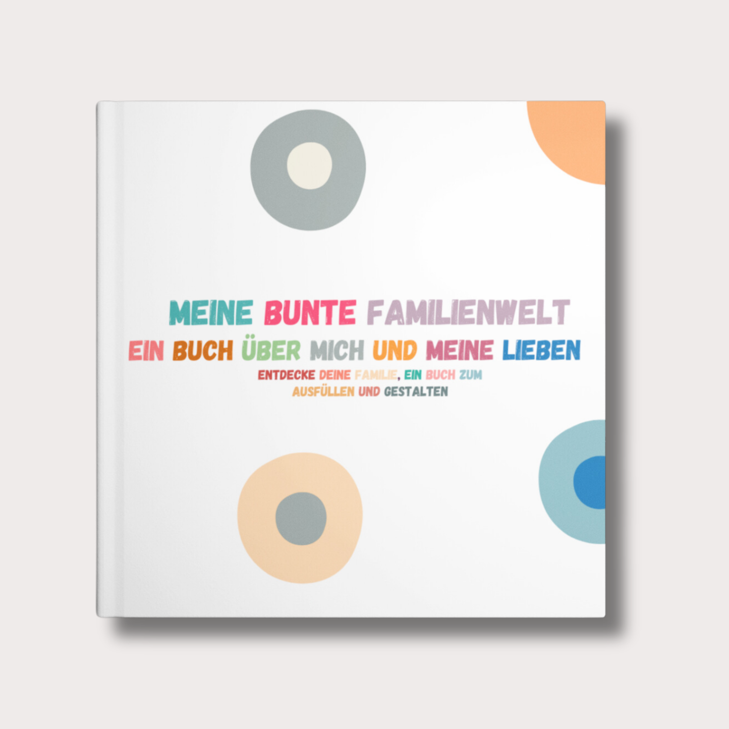 Familienbuch zum Ausfüllen für Kinder mit buntem Cover „Meine bunte Familienwelt“