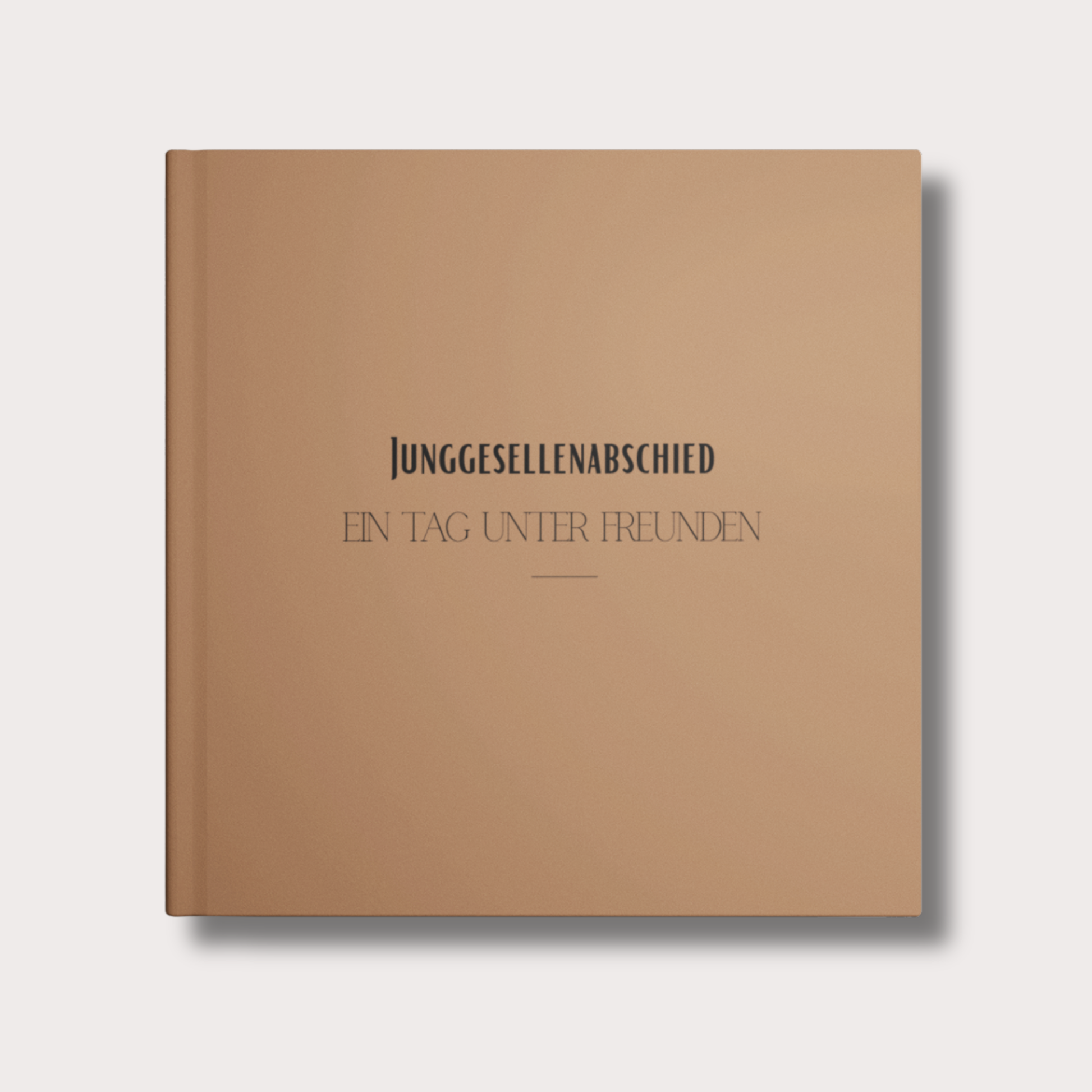 Minimalistisches JGA Gästebuch für Männer ohne Personalisierung, braunes Hardcover mit schlichter Schrift und dem Text „Ein Tag unter Freunden“